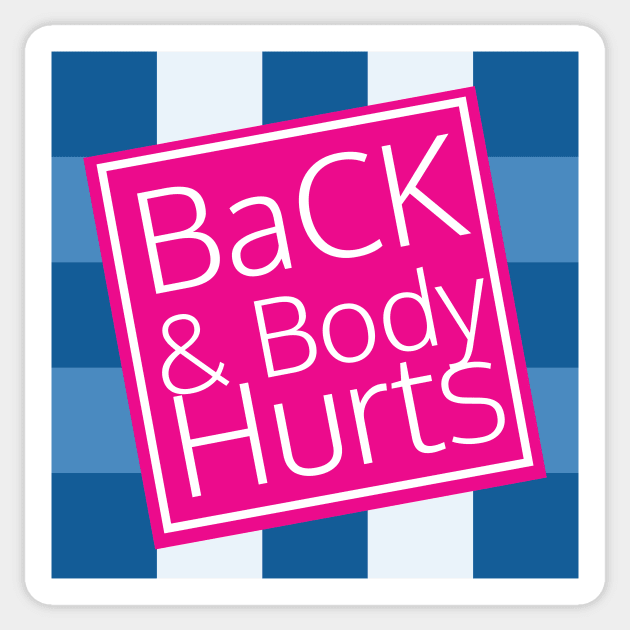 Back And Body Hurts, back body hurts, Funny Meme, leopard Back And Body Hurts, mom, Funny Mom Sticker by EDSERVICES